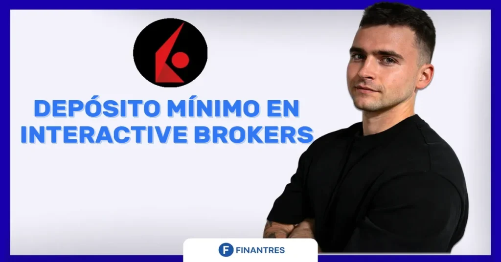 deposito minimo interactive brokers