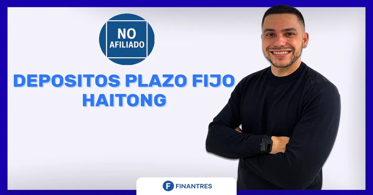 Depositos plazo fijo Haitong Bank