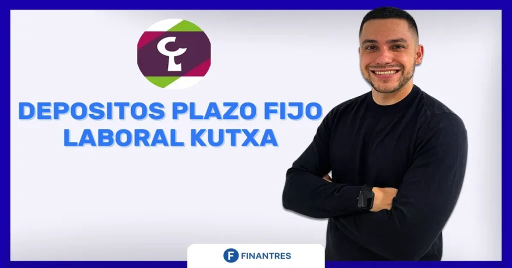 depositos plazo fijo laboral kutxa
