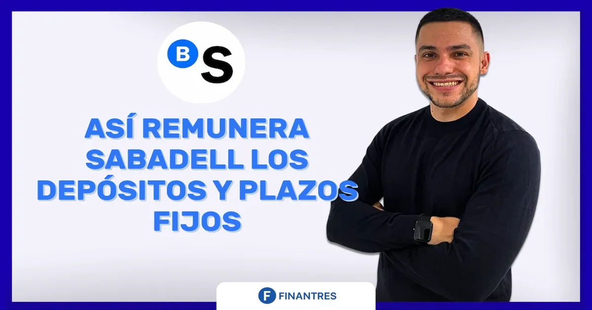 Así remunera Sabadell los depósitos a plazos fijos