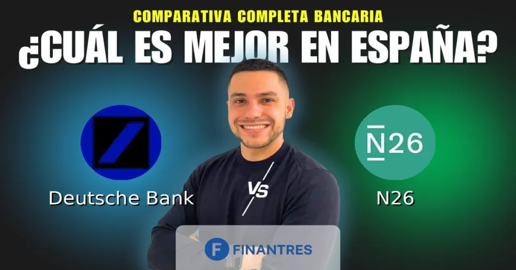 deutsche bank vs n26 comparativa bancos