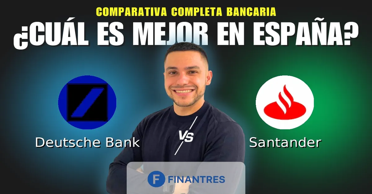 Comparativa Deutsche Bank vs Santander