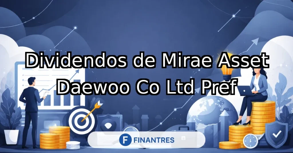 dividendos mirae asset daewoo co ltd pref
