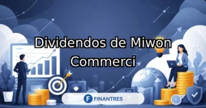 dividendos miwon commerci