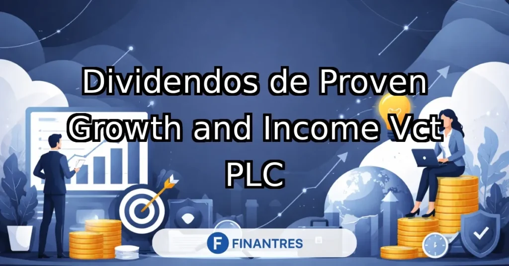 dividendos proven growth and income vct