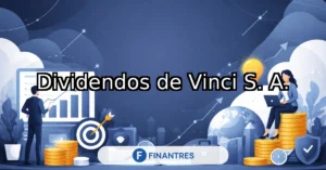 dividendos vinci s a