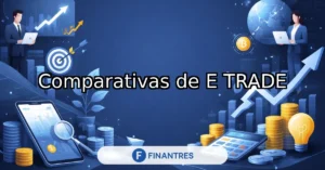e trade comparativas