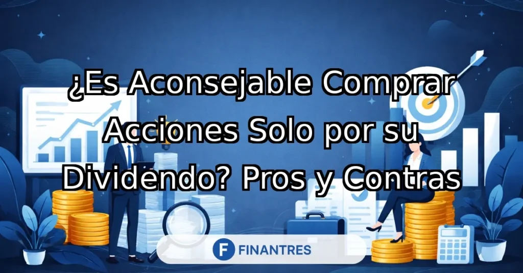 es aconsejable comprar acciones dividendo