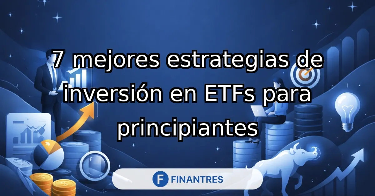Mejores estrategias de inversión