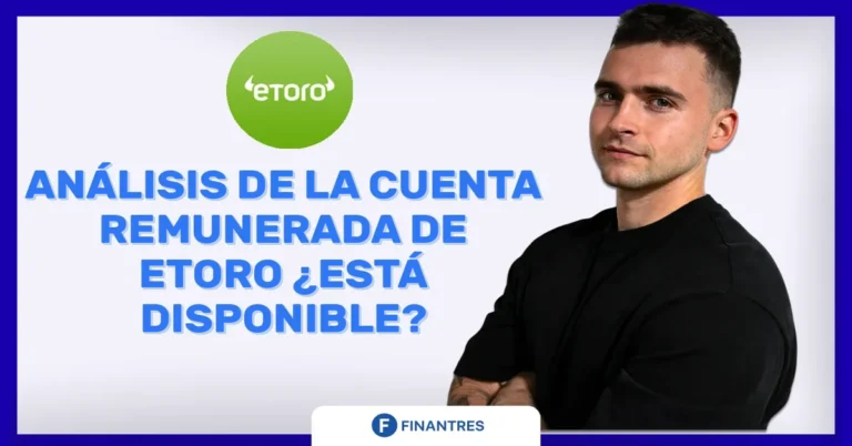 Análisis de la Cuenta Remunerada de eToro ¿Está disponible?