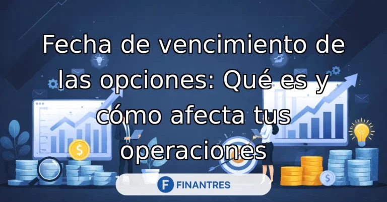 fecha de vencimiento de las opciones