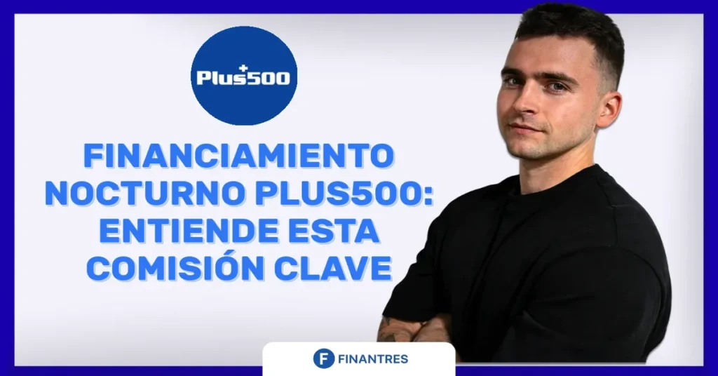financiamiento nocturno plus500