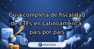 fiscalidad etfs latinoamerica guia