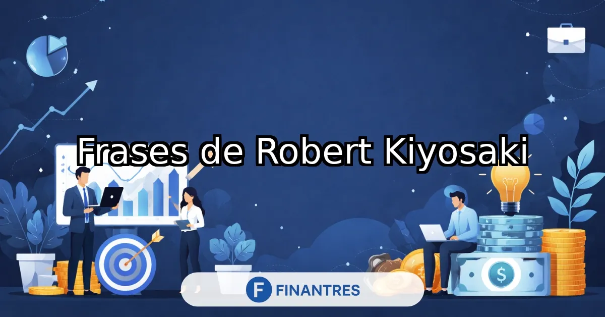 frases robert kiyosaki