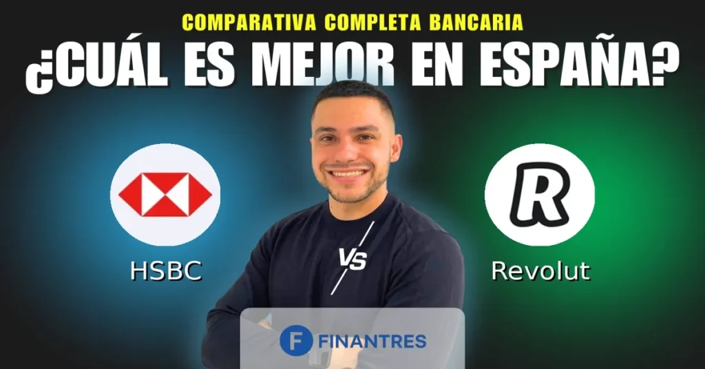 hsbc vs revolut comparativa bancos