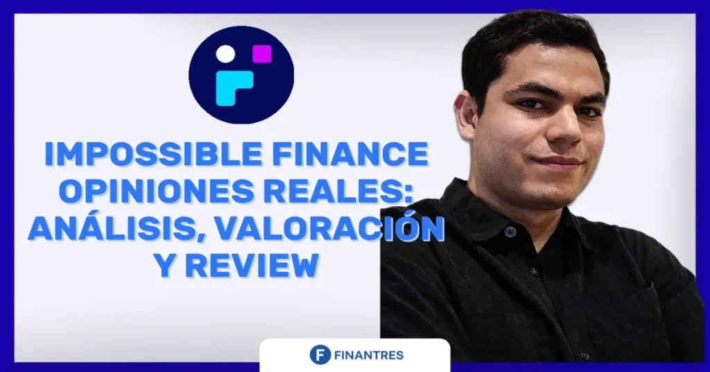 impossible finance opiniones