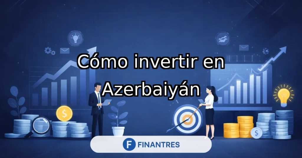 invertir en azerbaiyan
