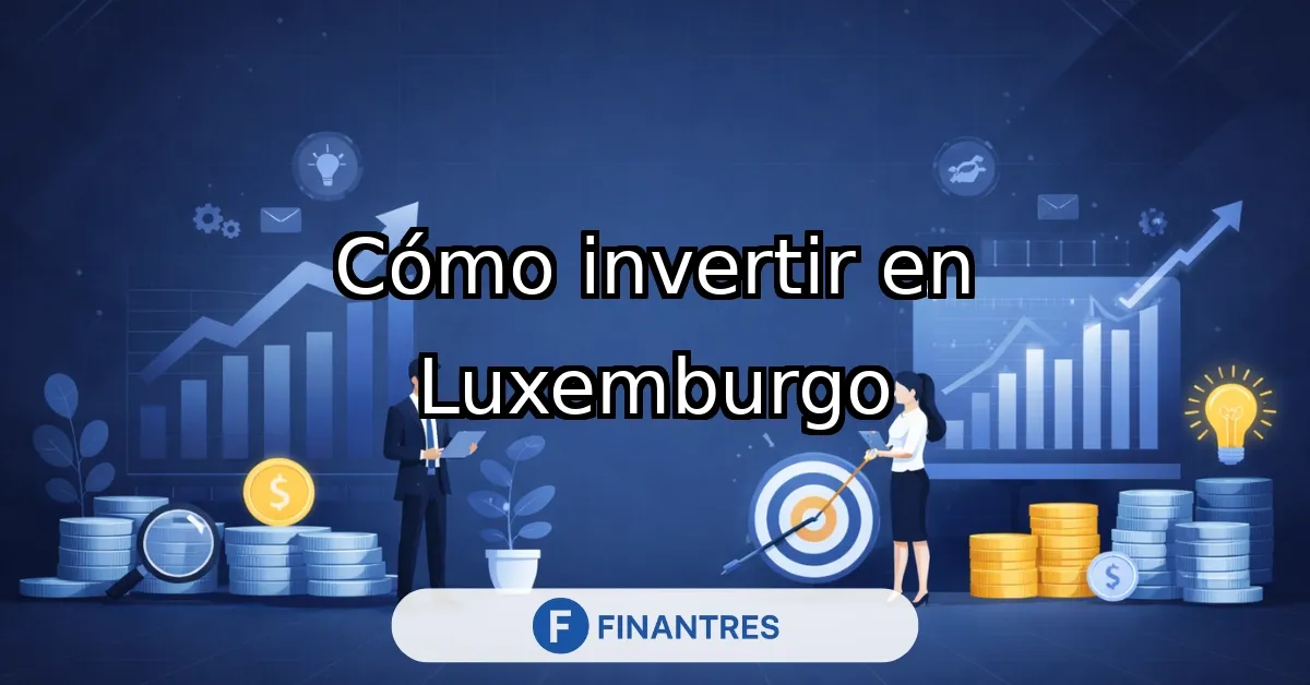invertir en luxemburgo