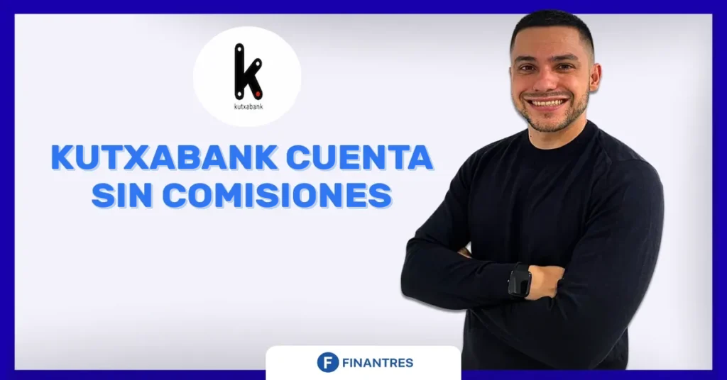 kutxabank cuenta sin comisiones