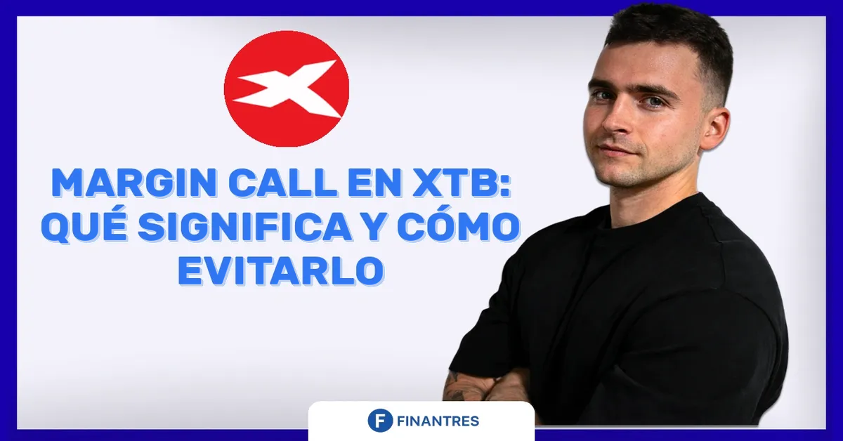 Margin Call en XTB: Qué significa y cómo evitarlo
