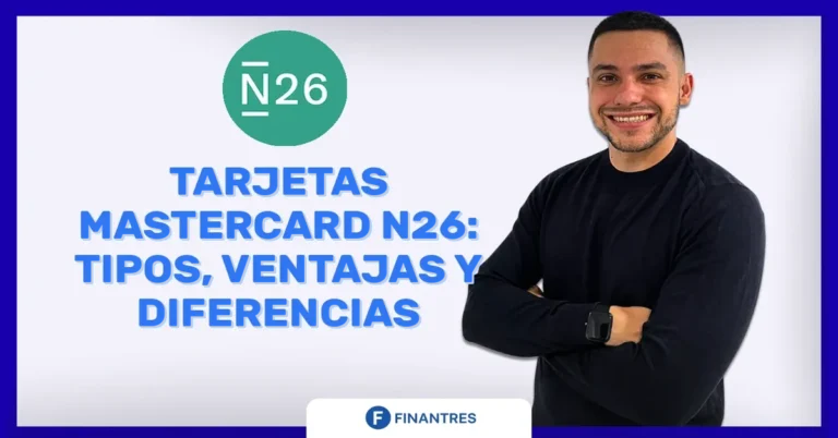 Tarjetas Mastercard N26: tipos, ventajas y diferencias