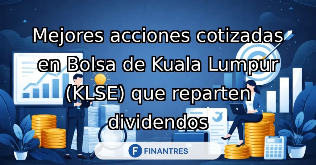 mejores acciones bolsa kuala lumpur klse dividendos