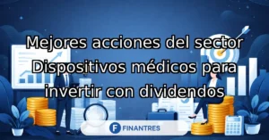 mejores acciones dispositivos medicos dividendos