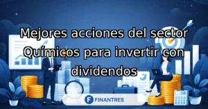 mejores acciones quimicos dividendos