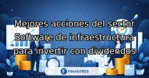 mejores acciones software infraestructura dividendos