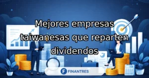 mejores acciones taiwanesas dividendos