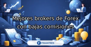 mejores brokers forex de baja comision
