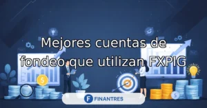mejores cuentas fondeo utilizan fxpig