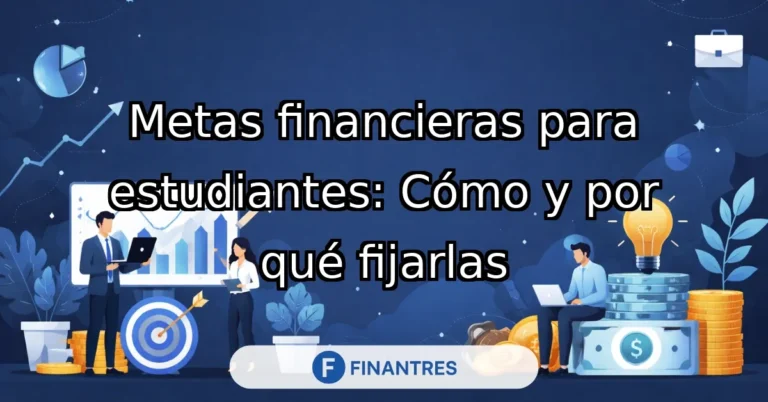 metas financieras para estudiantes