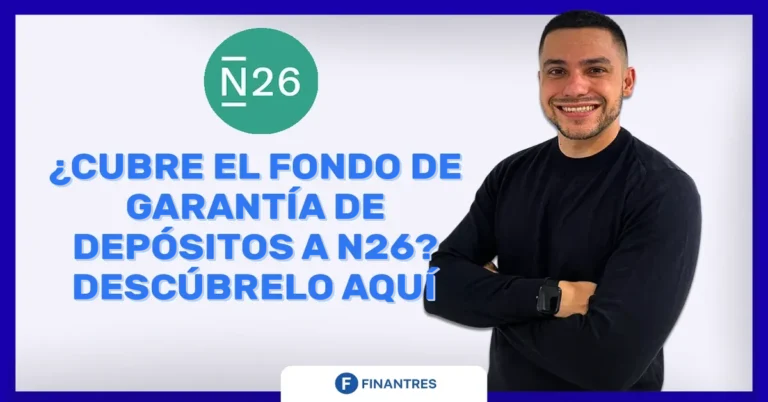 ¿Cubre el Fondo de Garantía de Depósitos a N26? Descúbrelo aquí