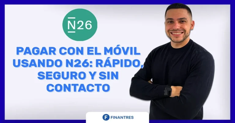 Pagar con el móvil usando N26: rápido, seguro y sin contacto