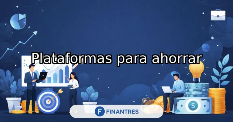 plataformas para ahorrar