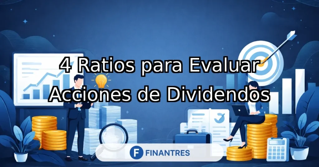 ratios evaluar acciones dividendos