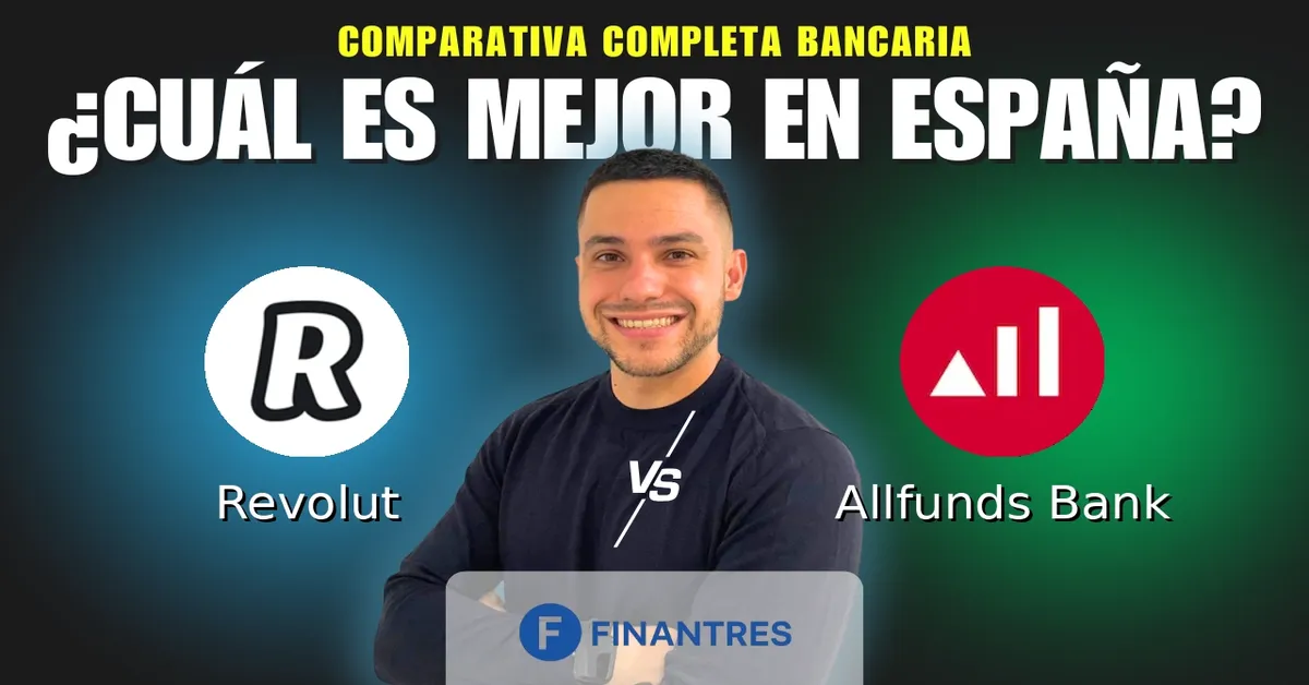 Comparativa Revolut vs Allfunds Bank