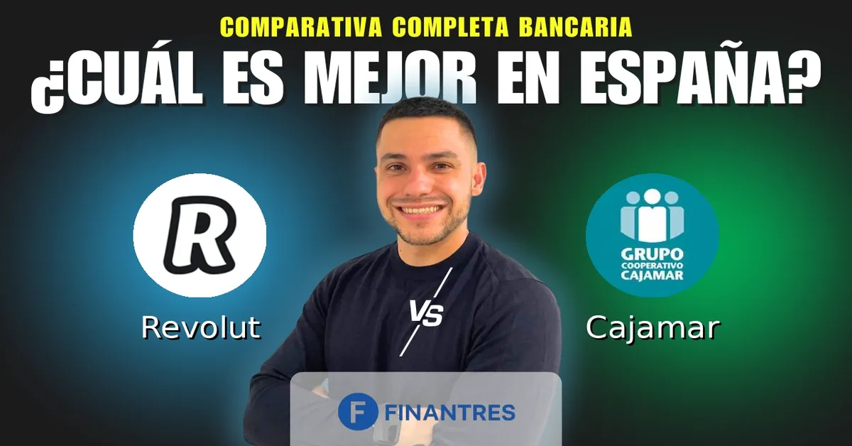 Comparativa Revolut vs Cajamar