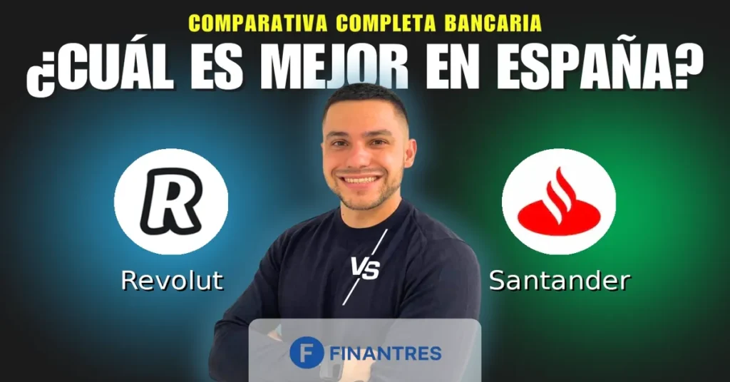 revolut vs santander comparativa bancos