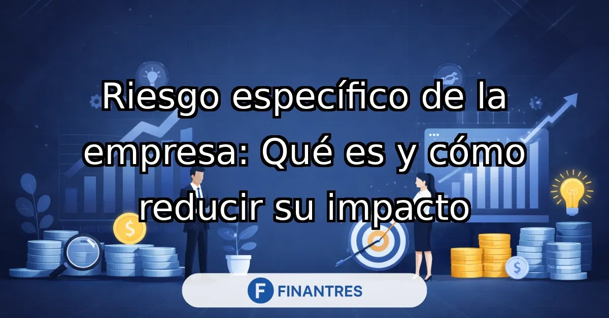 riesgo especifico de la empresa