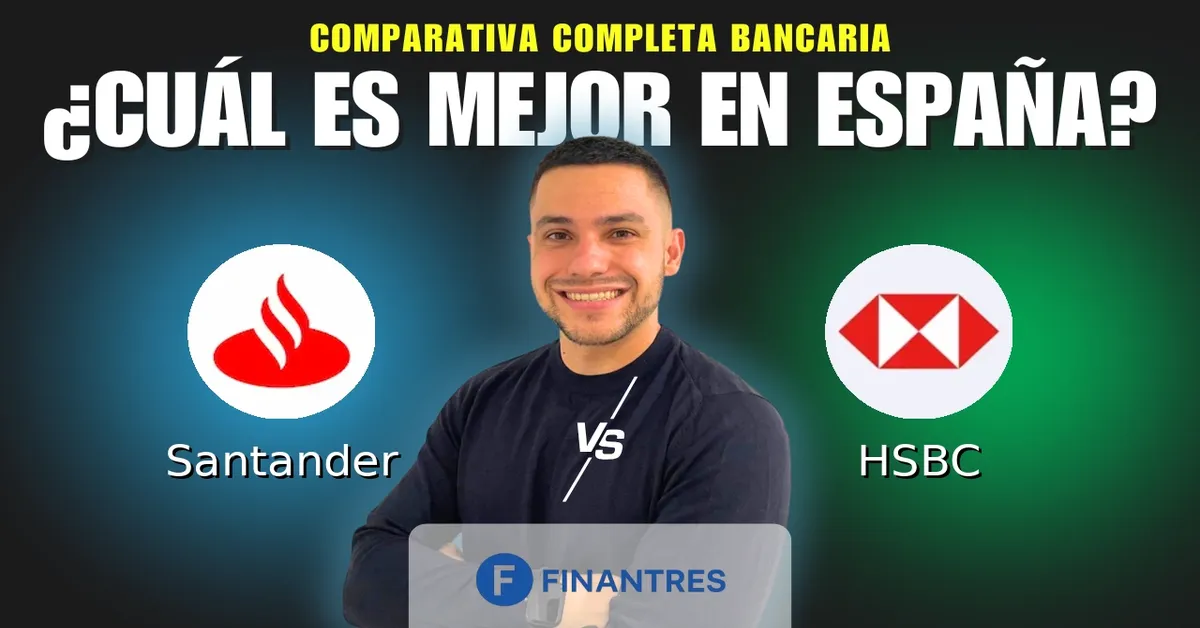 Comparativa Santander vs HSBC