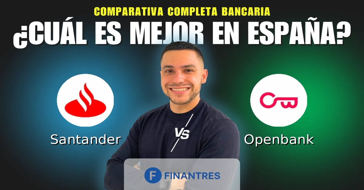Comparativa Santander vs Openbank
