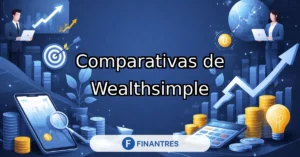 wealthsimple comparativas