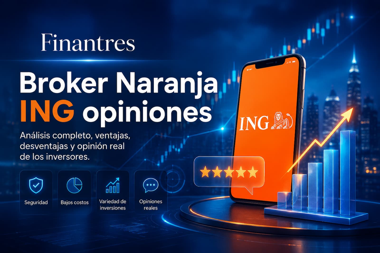 Broker NARANJA ING opiniones: ¿es seguro y merece la pena?