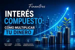 Crecimiento financiero con interés compuesto