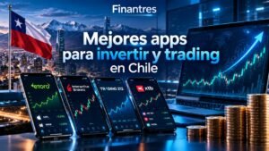 Mejores apps para invertir y trading en Chile