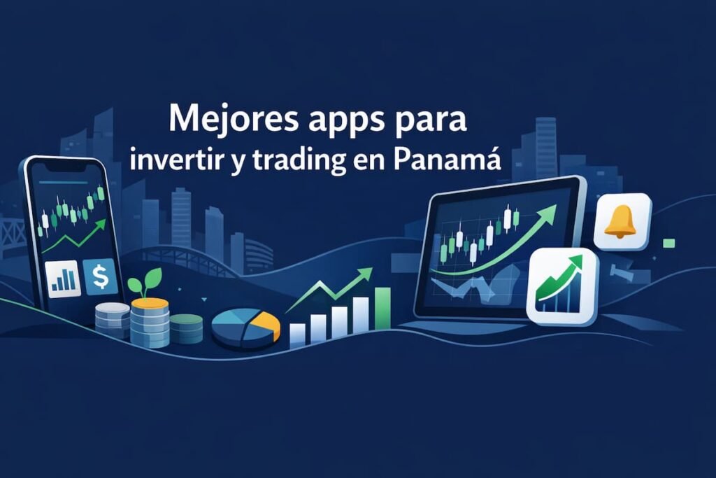 Mejores apps para invertir y trading en Panamá