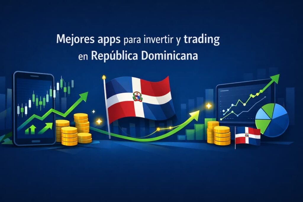 Mejores apps para invertir y trading en República Dominicana