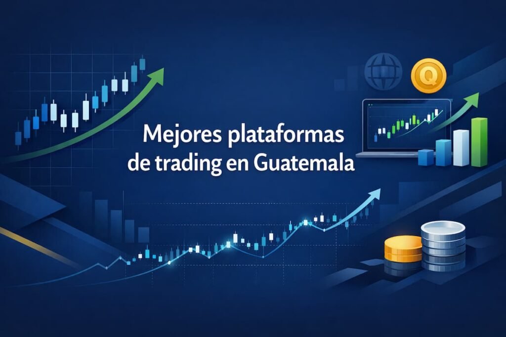 Mejores plataformas de trading en Guatemala